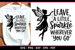 Leave a little sparkle wherever you go, Fairy Quotes SVG PNG Product Image 1