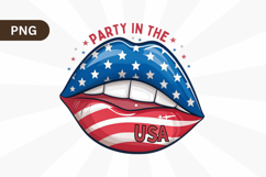 Party in the USA Lips 4th of July PNG Sublimation Design Product Image 1