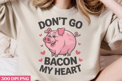Don&#039;t go bacon me heart PNG, Valentines Day Sublimation PNG Product Image 1