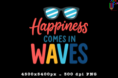Happiness Comes In Waves Summer Design PNG File Product Image 1
