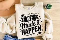 We made it happen svg | Graduation Svg | Shirt Svg Product Image 2