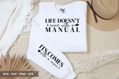 Life Doesn't Come SVG - Mother's Day Sleeve T shirt Design Product Image 1