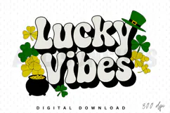Lucky Vibes Sublimation PNG, St. Patrick’s Day PNG Product Image 1