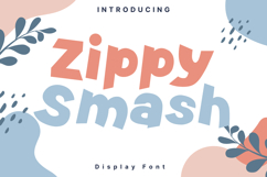 Zippy Smash Style Product Image 1