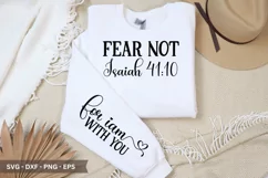 Fear Not Isaiah 41:10 SVG - T-Shirt Design Product Image 1