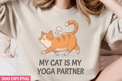 My Cat Is My Yoga Partner PNG, Funny Cat Sublimation Product Image 2