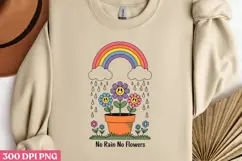 No Rain No Flowers. PNG, Mental Health Subli Product Image 1