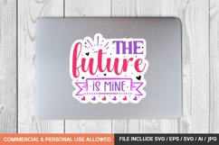 The Future Is Mine Sticker Design Product Image 1