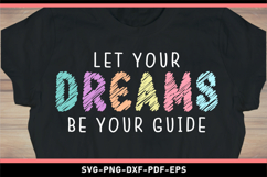 Let your dreams be your Guide, Inspirational quotes SVG Product Image 1