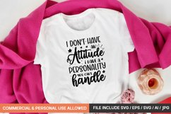 I Don't Have An Attitude I Have A Personality You Can't Hand Product Image 1