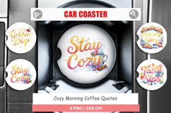 Cozy Morning Coffee Quotes Car Coaster Product Image 1