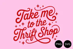 Take Me To The Thrift Shop PNG and SVG, 9 Colors Product Image 1