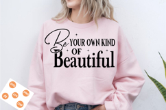 Be Your Own Kind Of Beautiful SVG, funny with Flower SVG Product Image 1