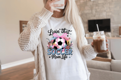 Livin' that soccer mom life PNG Sublimation | Soccer PNG Des Product Image 2