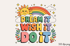 Dream it, wish it, do it PNG, Motivational Sublimation Q Product Image 2