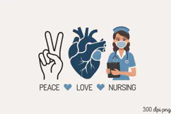 Peace Love Nursing PNG, Nurse Sublimation PNG Product Image 1