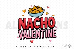 Nacho Valentine PNG, Valentine&#039;s Day Sublimation PNG Design Product Image 1