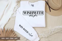 Wish With Valor SVG - Positivity Sleeve T shirt Design Product Image 1
