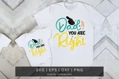 Dad you are right SVG Design, Father's Day SVG Design Product Image 1