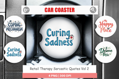 Retail Therapy Sarcasm Car Coaster Product Image 1