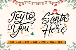 Christmas Quotes SVG | Joy to You | Santa Stop Here Product Image 1