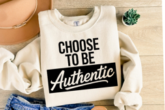 Choose to be Authentic Svg Design | Svg Cut File | Shirt Svg Product Image 2