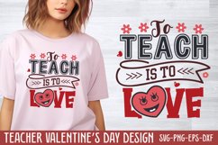 To teach is to love SVG Product Image 1
