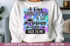 A fun thing to do in the morning, Sublimation PNG Product Image 1