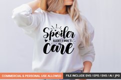 Spoiler Alert I Don&#039;t Care Svg Product Image 1