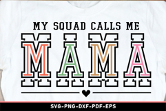My squad calls me mama, Mom Shirt SVG Product Image 1