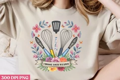 Choose your weapon PNG, Cooking Sublimation PNG Product Image 2