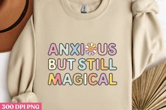Anxious but Still Magical PNG, Retro Positive Sublimation PN Product Image 1