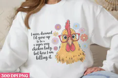 I never Dreamed PNG, Chicken Farm Sublimation PNG Product Image 2