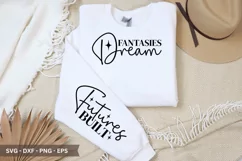 Fantasies Dream SVG - Positivity Sleeve T shirt Design Product Image 1