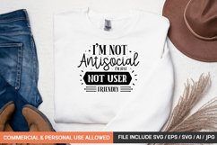 I'm Not Antisocial I'm Just Not User Friendly Svg Product Image 1