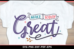 Make today great, Motivational quotes SVG Product Image 1