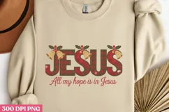 JESUS All my hope PNG, Christian Jesus Sublimation Product Image 2