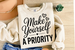 Make yourself a priority Svg | Svg Cut Files | Shirt Svg Product Image 2