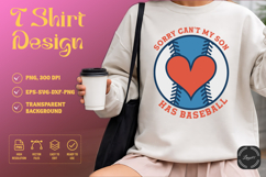 Sorry Can't My Son Has Baseball Mom Heart SVG T-Shirt Design Product Image 2
