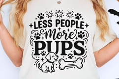 Less People More Pups Svg, Dog Mom Svg, Funny Dog Lover Svg. Product Image 2