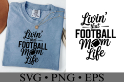 Livin&#039; that Football Mom Life Svg | Game Day Svg | Shirt Svg Product Image 2