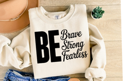Be Brave Strong Fearless Svg | Svg Cut Files | Shirt Svg Product Image 2