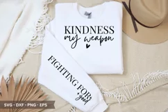 Kindness My Weapon SVG - Christian Sleeve T shirt Design Product Image 1