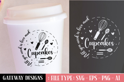 All You Need Is Love And Cupcakes svg design Product Image 1