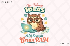 Too Many Ideas Not Enough Brain RAM Funny Owl Programmer Product Image 1