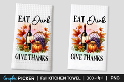 Eat Drink Give Thanks Kitchen Towel PNG, Fall Kitchen Towel Product Image 1