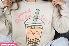 Spread Positivi Tea PNG, Boba Sublimation PNG Product Image 1