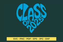 Class of 2025 in the shape of a heart SVG Cut File Product Image 2