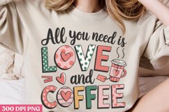 All you need is love PNG, Coffee Valentines day Sublimation Product Image 2