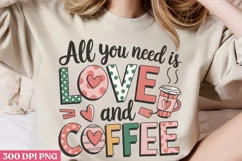 All you need is love PNG, Coffee Valentines day Sublimation Product Image 2